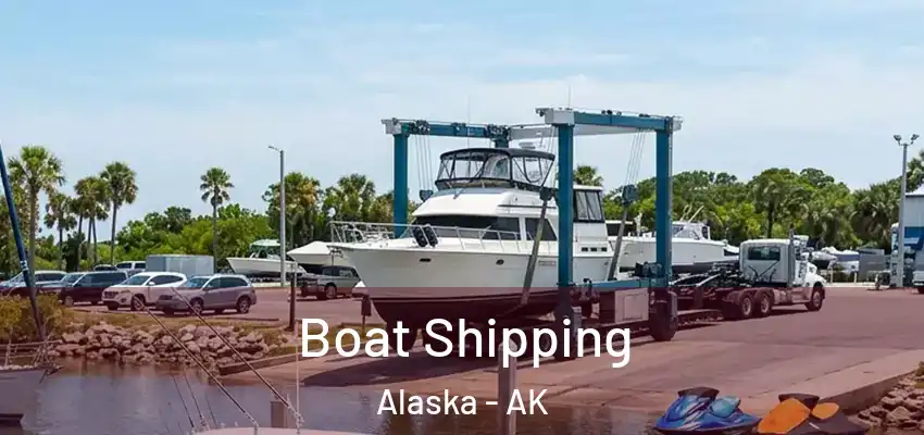  Boat Shipping Alaska - AK