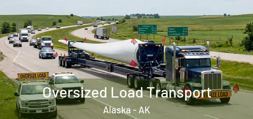  Oversized Load Transport Alaska - AK