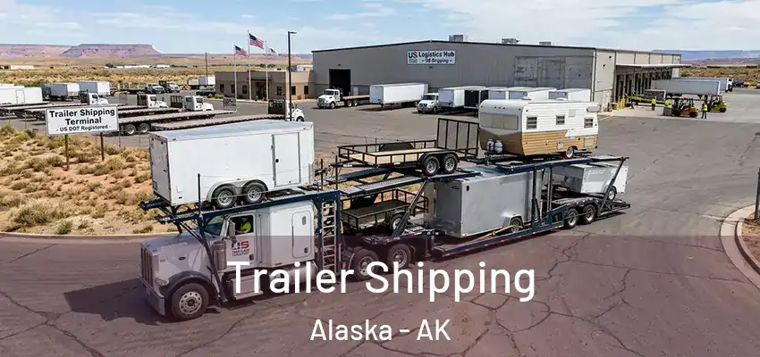  Trailer Shipping Alaska - AK